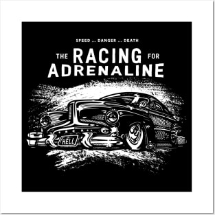 Car Racing for Adrenaline Posters and Art